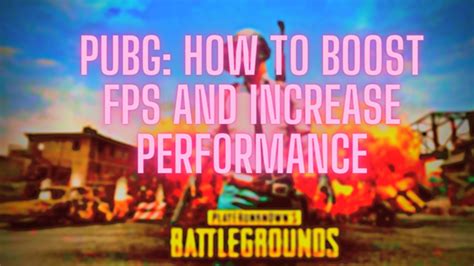 Pubg How To Boost Fps And Increase Performance On Any Pc 2022 Guide