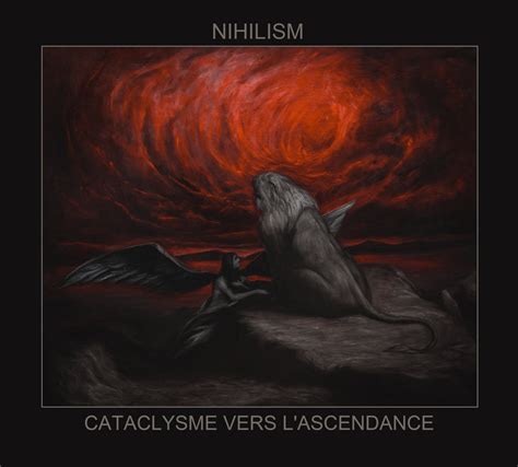 Cataclysme Vers Lascendance Iv Nihilism