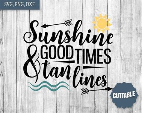 sunshine good times and tan lines svg summer quote svg etsy in 2022