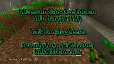 Minecraft Xbox One Solo Survival 98 Dark Jumping Seeds Youtube