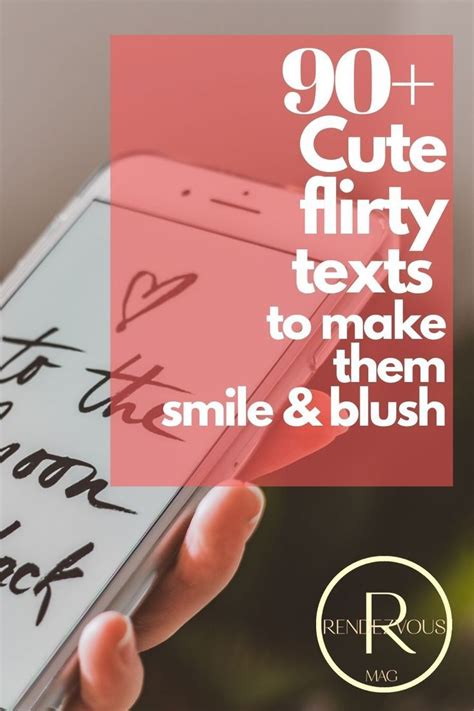 90 Cute Flirty Texts To Make Himher Smile And Blush Flirty Text