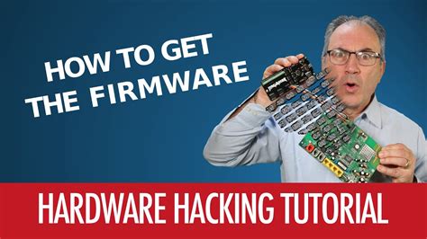 04 How To Get The Firmware Hardware Hacking Tutorial Youtube