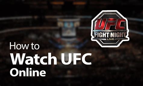 How To Watch Ufc Live Ufc Live Streaming Tonight