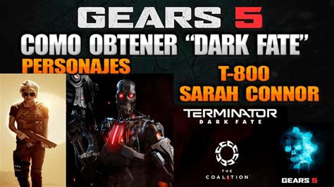 Gears 5 Como Obtener Personajes Terminator Dark Fate T 800 Y