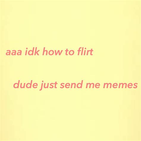 The 25 Best Flirty Memes Ideas On Pinterest Funny Sexy