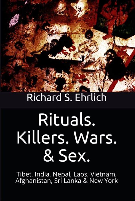 Rituals Killers Wars And Sex