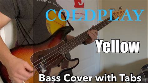 Coldplay Yellow Bass Cover With Tabs Youtube