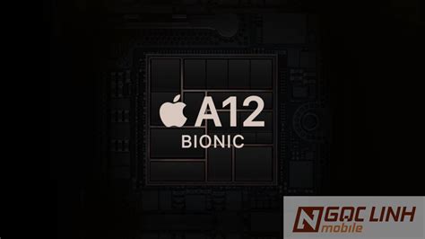 Chip A12 Bionic Có Gì Mạnh Hơn A11