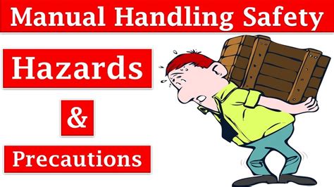 Manual Handling Safety Manual Handling Hazards And Precautions Tips