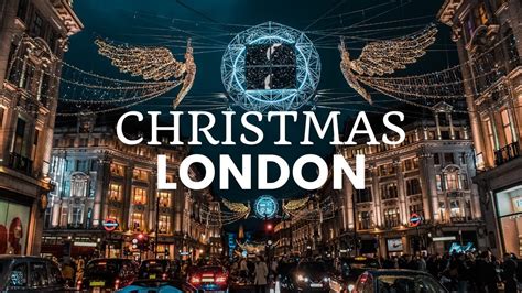 Christmas In London England One Of The Best In The World Youtube