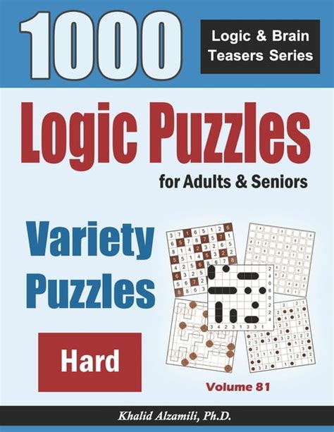 Logic And Brain Teasers Logic Puzzles For Adults And Seniors 1000 Hard