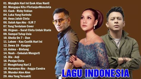 Top Lagu Pop Indonesia Terbaru 2021 Hits Pilihan Terbaik Enak Didengar Waktu Kerja Youtube