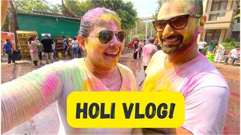 Holi Vlog This Is How We Celebrated Holi This Time Youtube