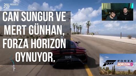 Can Sungur Ve Mert G Nhan Forza Horizon Oynuyor Youtube