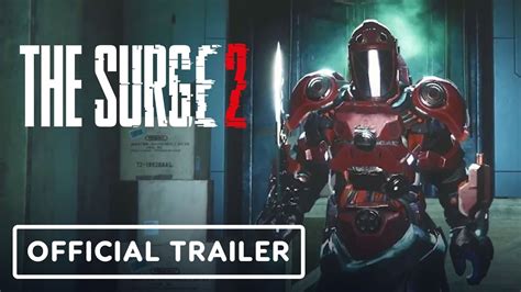 The Surge 2 Official Gameplay Trailer Youtube