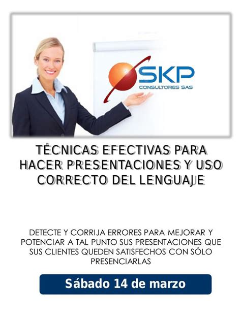 Seminario Técnicas Efectivas Para Hacer Presentaciones By Skp
