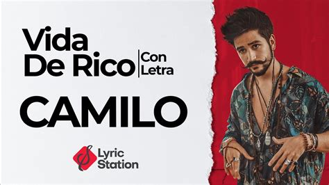 Camilo Vida De Rico Con Letra Reggaeton Romántico 2020 Lo Más