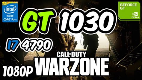 Gt 1030 I7 4790 8gb Ram Call Of Duty Warzone Test 1080p Y