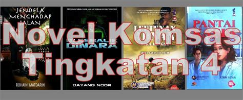 Senarai novel komsas tingkatan 1 hingga 5 dari tahun 2000 hingga 2021. Novel Di Sebalik Dinara Komsas Tingkatan 4 2015-2020 - BMBlogr