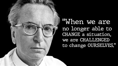 Quotes Victor Frankl Inspiration