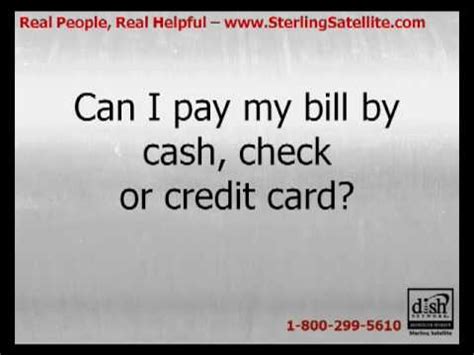 Simply add the name of the credit card company as a payee and include the account number of the person whose bill you want to pay. Can I Pay My DISH Network Bill By Cash, Check or Credit Card? - YouTube