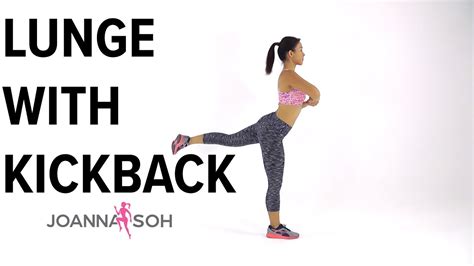 how to do lunge with kickback joanna soh youtube