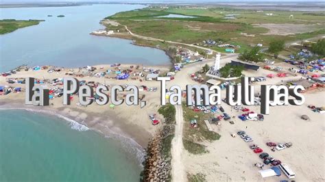 La Pesca Tamaulipas Youtube