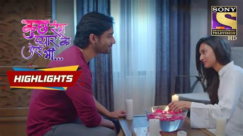 Dev And Sonakshi S Date Night Kuch Rang Pyaar Ke Aise Bhi Episode Highlights Youtube