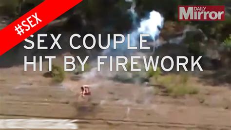 Watch Moment Couple Having Sex Are Almost Hit By Fireworks In Stag Do