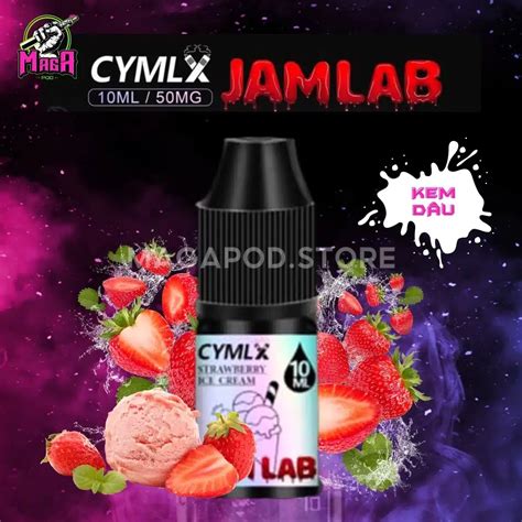 Tinh Dầu Saltnic Cymlx Jam Lab 10ml Juice Vape 5 Ni Maga Pod