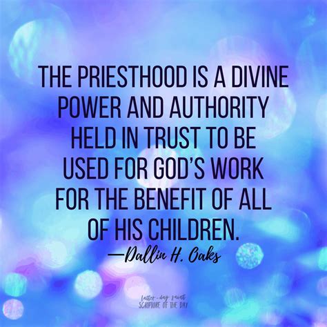 The Priesthood Is A Divine Power And Authority Latter Day Saint