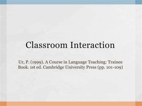 Presentation Speech Acts In Efl Classroom Interaction