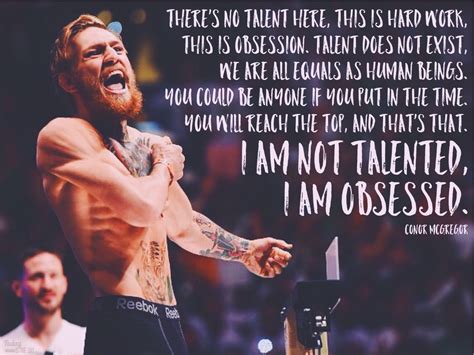 Get ultimate fighting championship news including ufc news, stories, analysis, results, highlights & more "There's no talent here. This is hard work…" - Conor McGregor 1280 × 960 | Hard work quotes ...