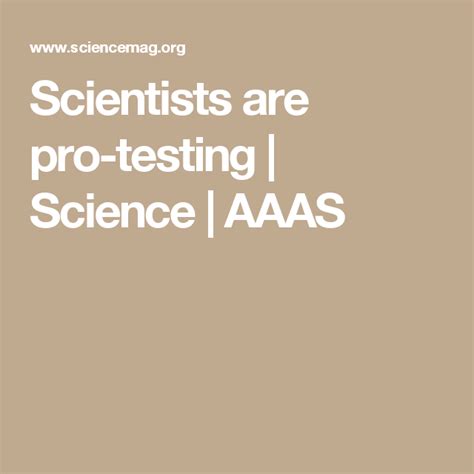 Scientists Are Pro Testing Science Aaas Scientist March For