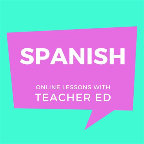 Spanish Teacher Ed Online Classes