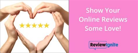 Show Your Online Reviews Some Love Reviewignite