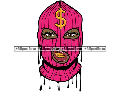 Gangster Woman Ski Mask Dollar Sign Dripping Svg Design Savage Etsy