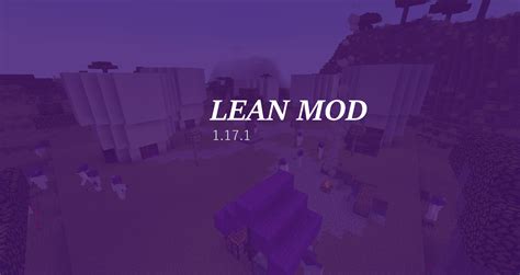 Lean Mod 1171 Minecraft Java Edition Mods