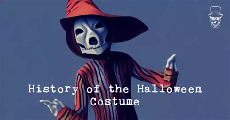 History Of The Halloween Costume