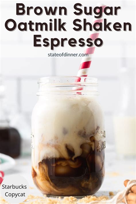 Brown Sugar Oatmilk Shaken Espresso Recipe Starbucks Copycat State