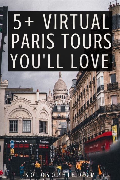 Virtual Paris Tours Visit Paris From Your Couch Via The