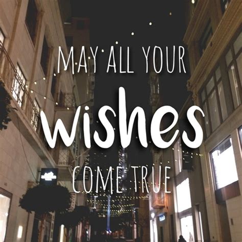 All The Wishes Come True Wishes Greetings Pictures Wish Guy