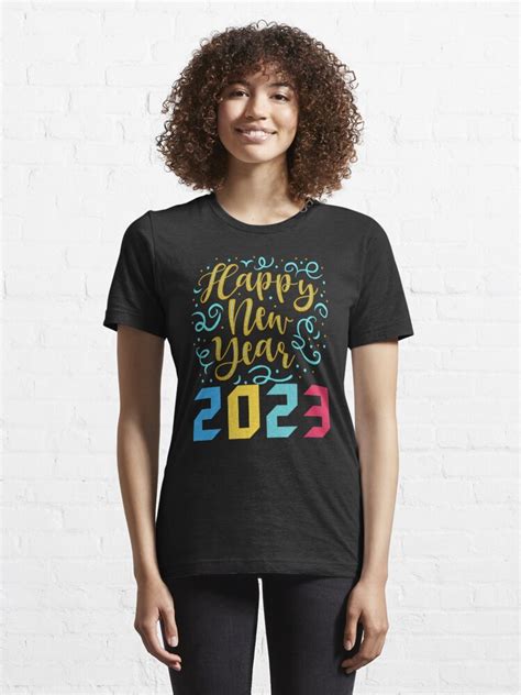 Happy New Year 2023 T Shirt For Sale By Quamrul Redbubble Happy