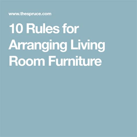 10 Rules For Arranging Living Room Furniture Living Room Furniture