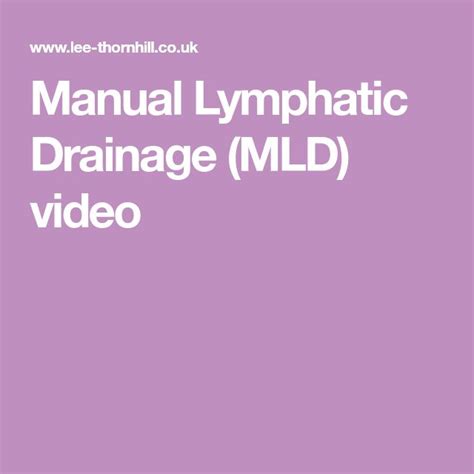 Manual Lymphatic Drainage Mld Video Lymphatic Drainage Lymphedema