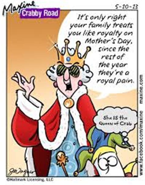 I don't think i'll be able to get my mom what she really wants on mother's day. Maxine Cartoon Quotes About Pain. QuotesGram