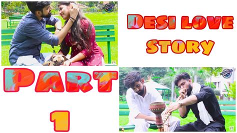 Desi Love Story देसी लव स्टोरी Part 1 Funnyzaade Youtube