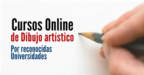 Cursos Online Y Gratuitos Sobre Dibujo Artístico Más Oportunidades