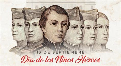 13 de septiembre día de los niños héroes ¿por qué se celebra