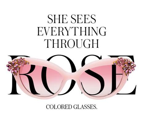 Rose Colored Glasses Quotes Shortquotescc